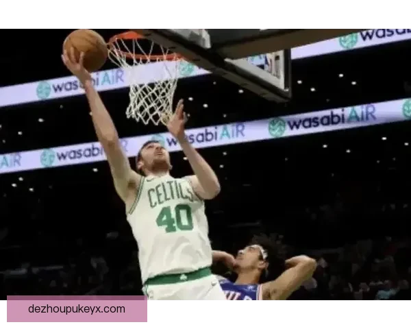 凯尔特人火力全开大胜奇才三十分展现强势统治力